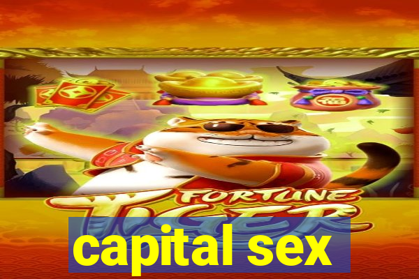 capital sex